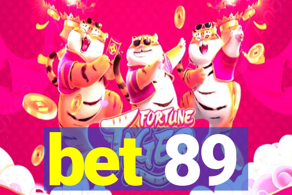 bet 89